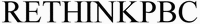 RETHINKPBC