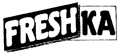 FRESHKA