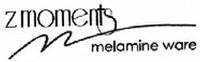 zmoments melamine ware