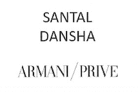 SANTAL DANSHA ARMANI / PRIVE