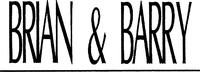 BRIAN & BARRY