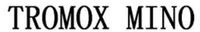 TROMOX MINO