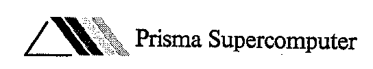 Prisma Supercomputer