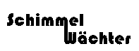 Schimmel Wächter