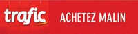trafic ACHETEZ MALIN