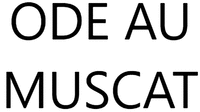 ODE AU MUSCAT