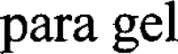 para gel
