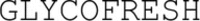 GLYCOFRESH