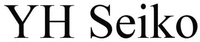 YH Seiko