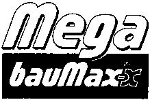 Mega bauMax-x
