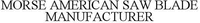 MORSE AMERICAN SAW BLADE MANUFACTURER
