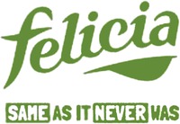 felicia SAME AS IT NEVER WAS