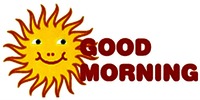 GOOD MORNING