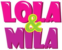 LOLA & MILA