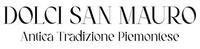 DOLCI SAN MAURO Antica Tradizione Piemontese