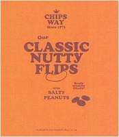 CHIPS WAY Since 1971 Our CLASSIC NUTTY FLIPS WITH SALTY PEANUTS