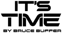 IT'S TIME BY BRUCE BUFFER