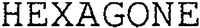 HEXAGONE
