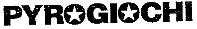 PYROGIOCHI