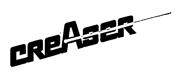 CREASER