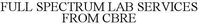 FULL SPECTRUM LAB SERVICES FROM CBRE