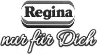 Regina nur für Dich