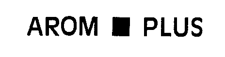 AROM PLUS