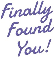 Finally Found You!