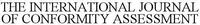 THE INTERNATIONAL JOURNAL OF CONFORMITY ASSESSMENT