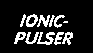 IONIC-PULSER