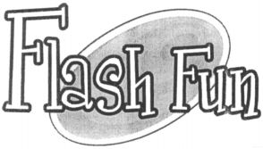 Flash Fun