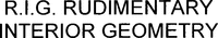 R.I.G. RUDIMENTARY INTERIOR GEOMETRY