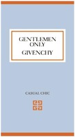 GENTLEMEN ONLY GIVENCHY CASUAL CHIC