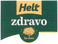 Helt zdravo k'o dren