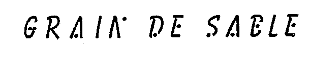 GRAIN DE SABLE