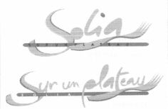 Solia Sur un plateau
