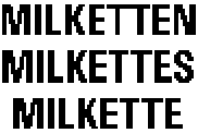 MILKETTEN MILKETTES MILKETTE