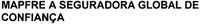 MAPFRE A SEGURADORA GLOBAL DE CONFIANÇA