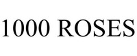 1000 ROSES
