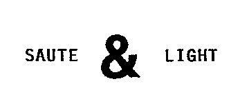 SAUTE & LIGHT