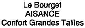 Le Bourget AISANCE Confort Grandes Tailles