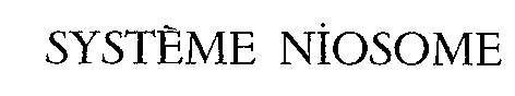 SYSTÈME NIOSOME