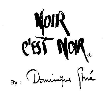 NOIR C'EST NOIR