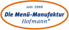 seit 1960 Die Menü-Manufaktur Hofmann