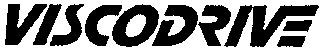 VISCODRIVE