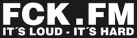 FCK.FM IT´S LOUD - IT´S HARD