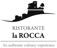 RISTORANTE la ROCCA An authentic culinary experience