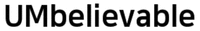 UMbelievable