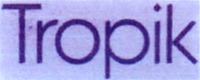 Tropik