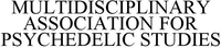 MULTIDISCIPLINARY ASSOCIATION FOR PSYCHEDELIC STUDIES